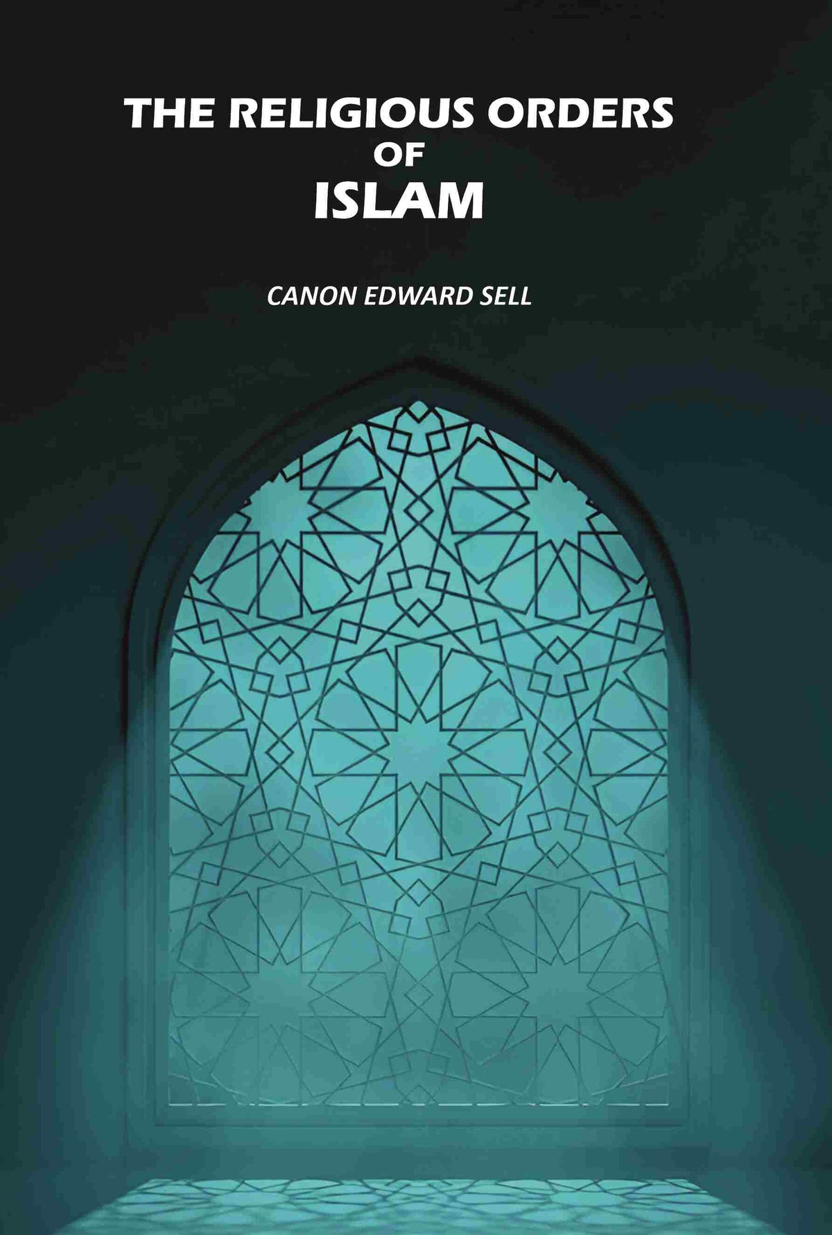 The Religious Orders Of Islam - Gyan Books | Grocsy