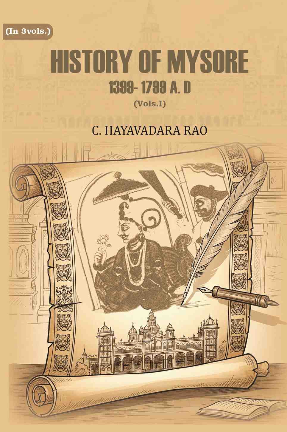 History of Mysore: 1399- 1799 A. D (1st) - Gyan Books | Grocsy