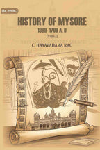History of Mysore: 1399- 1799 A. D (1st) - Gyan Books | Grocsy