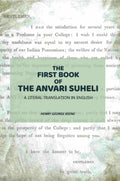 The First Book Of The Anvari Suheli: A Literal Translation In English - Gyan Books | Grocsy
