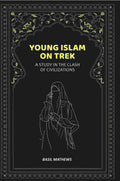 Young Islam on Trek: A Study in the Clash of Civilizations - Gyan Books | Grocsy