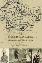 The King's Indian allies; the rajas and their India - Gyan Books | Grocsy