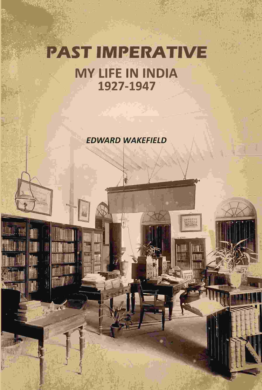 Past Imperative: My Life In India 1927-1947 - Gyan Books | Grocsy