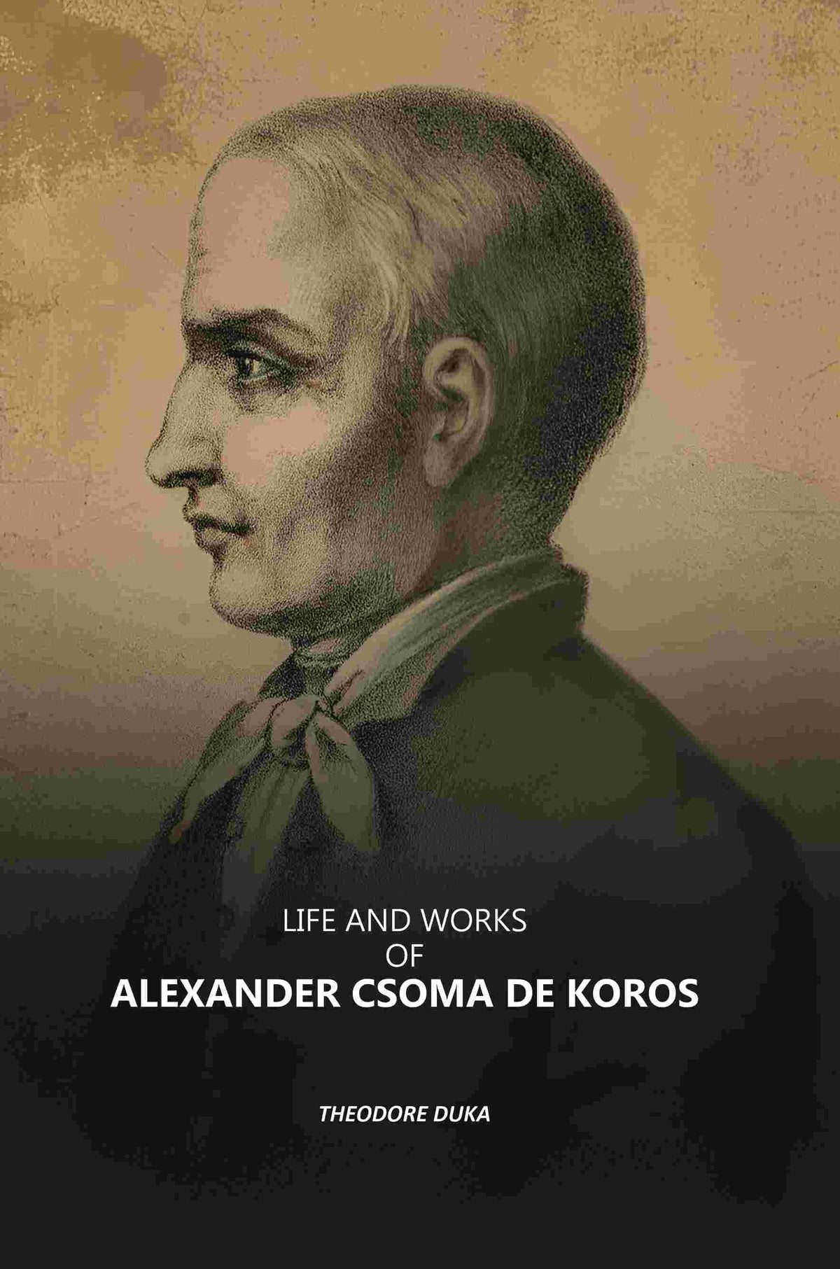 Life and Works of Alexander Csoma De Koros - Gyan Books | Grocsy