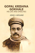 Gopal Krishna Gokhale: his Life and Speeches - Gyan Books | Grocsy