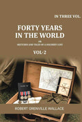 Forty Years in the World: Or, Sketches and Tales of a Soldier's Life (2nd) - Gyan Books | Grocsy