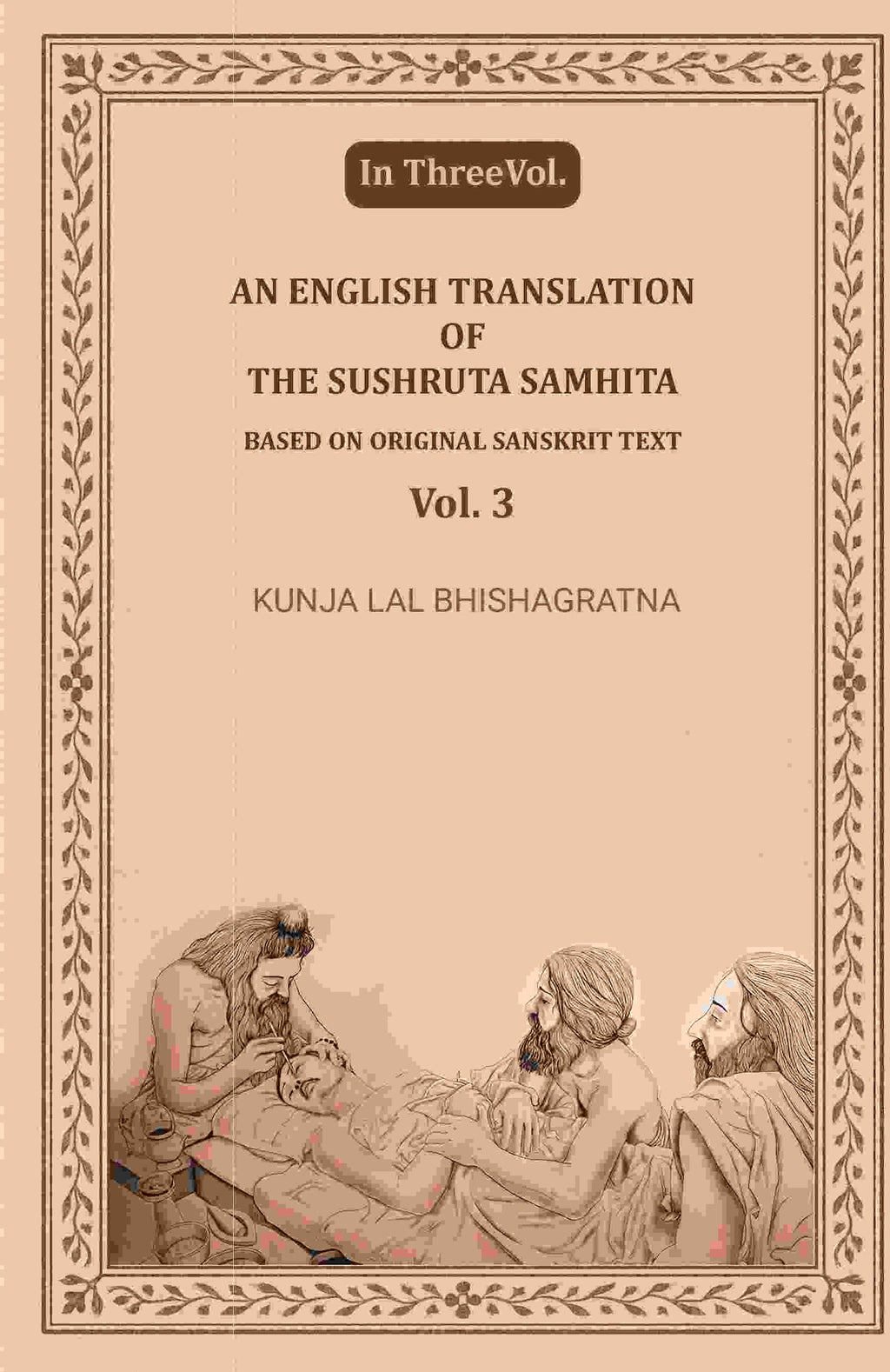 An English translation of the Sushruta samhita, based on original Sanskrit text (3rd) - Gyan Books | Grocsy
