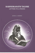 Rabindranath Tagore - Letters to A Friend - Gyan Books | Grocsy