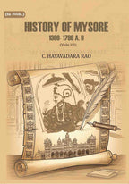 History of Mysore: 1399- 1799 A. D (3rd) - Gyan Books | Grocsy