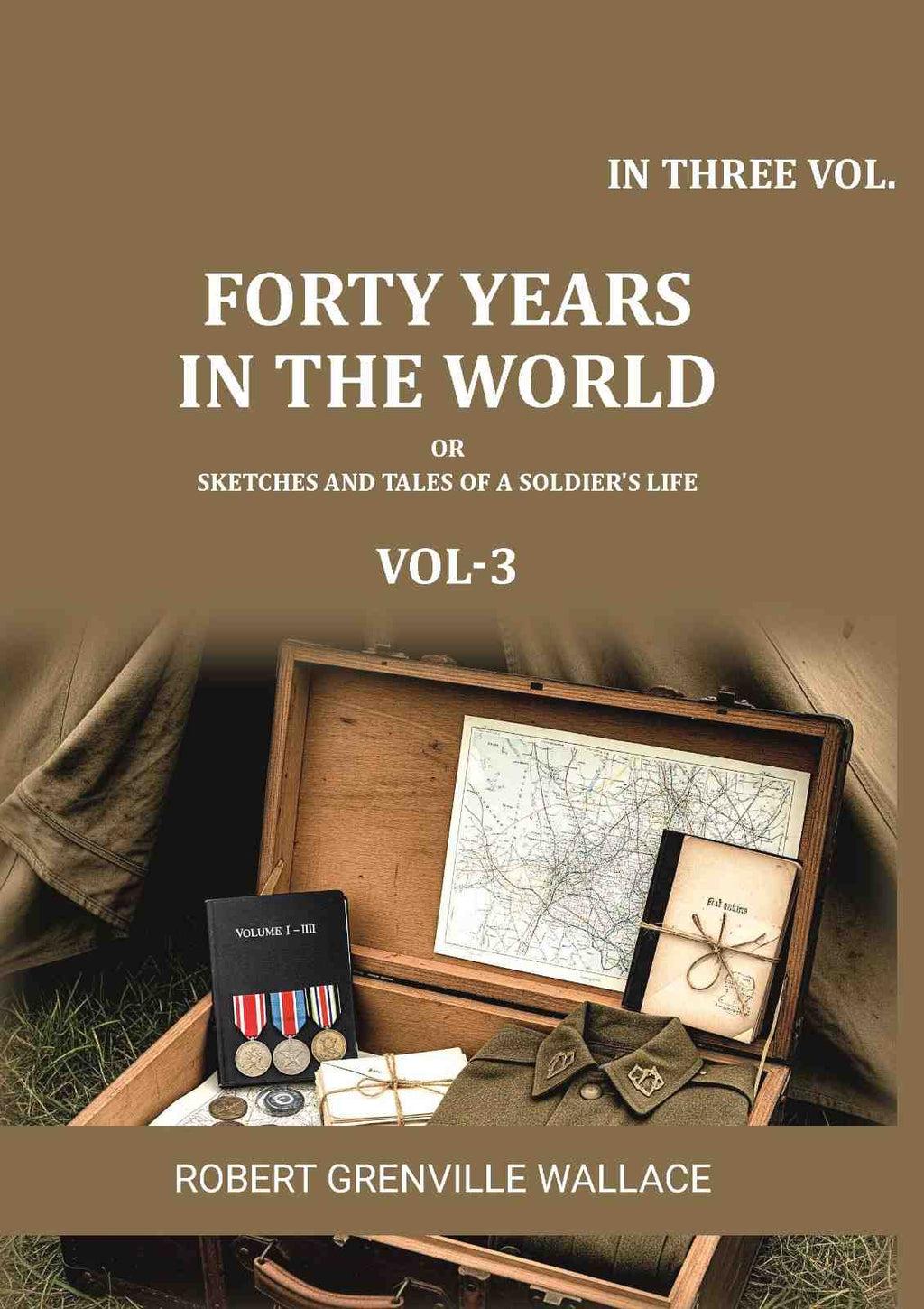 Forty Years in the World: Or, Sketches and Tales of a Soldier's Life (3rd) - Gyan Books | Grocsy