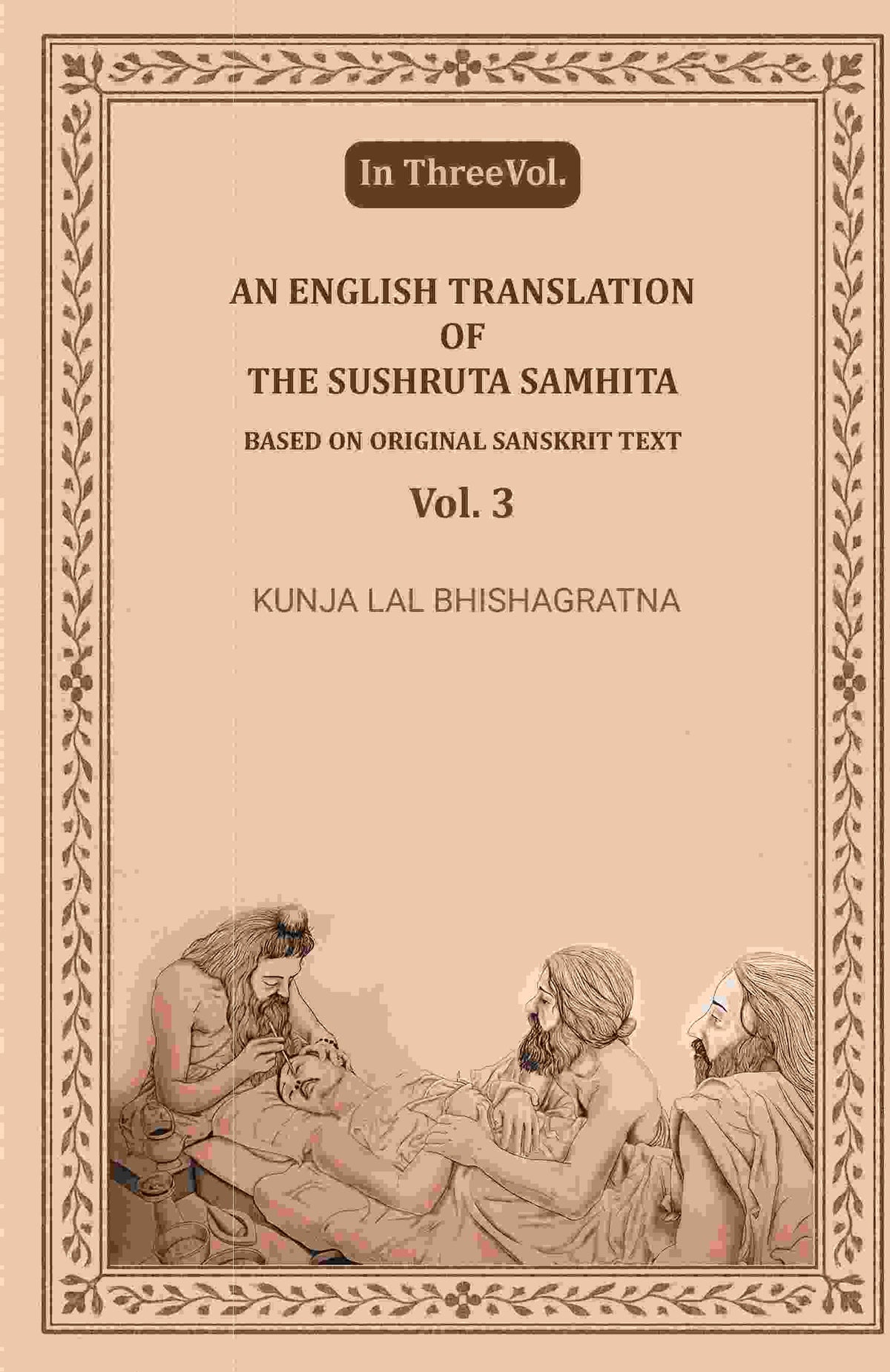 An English translation of the Sushruta samhita, based on original Sanskrit text (3rd) - Gyan Books | Grocsy