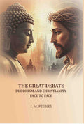The Great Debate Buddhism and Christianity Face to Face - Gyan Books | Grocsy
