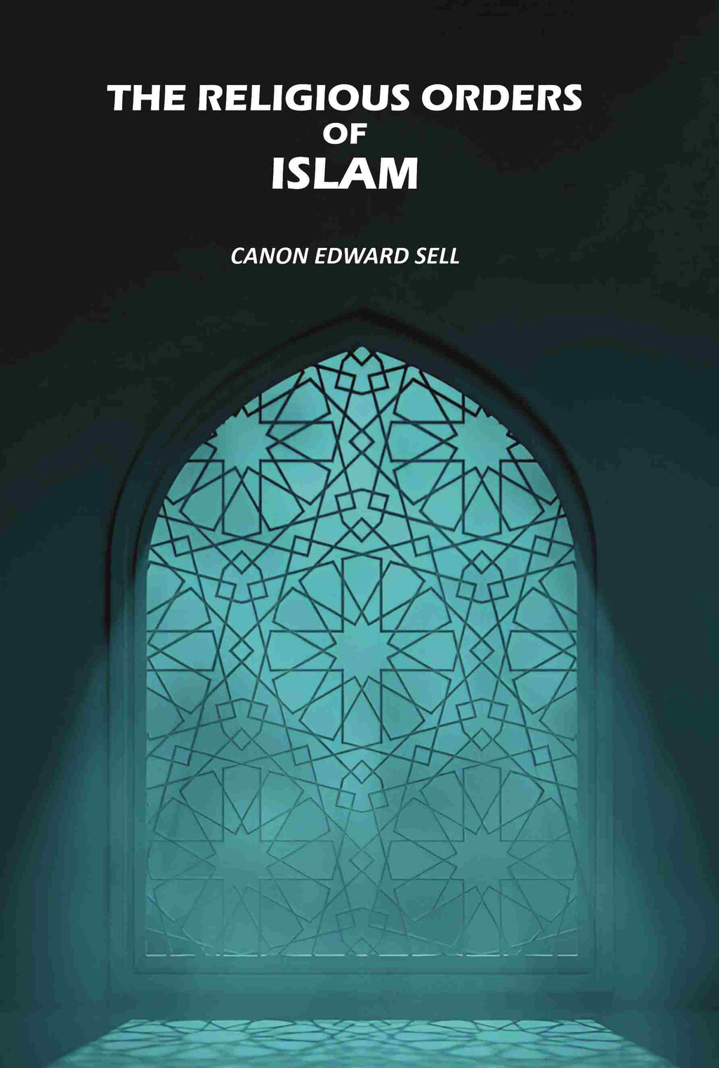 The Religious Orders Of Islam - Gyan Books | Grocsy