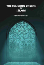 The Religious Orders Of Islam - Gyan Books | Grocsy