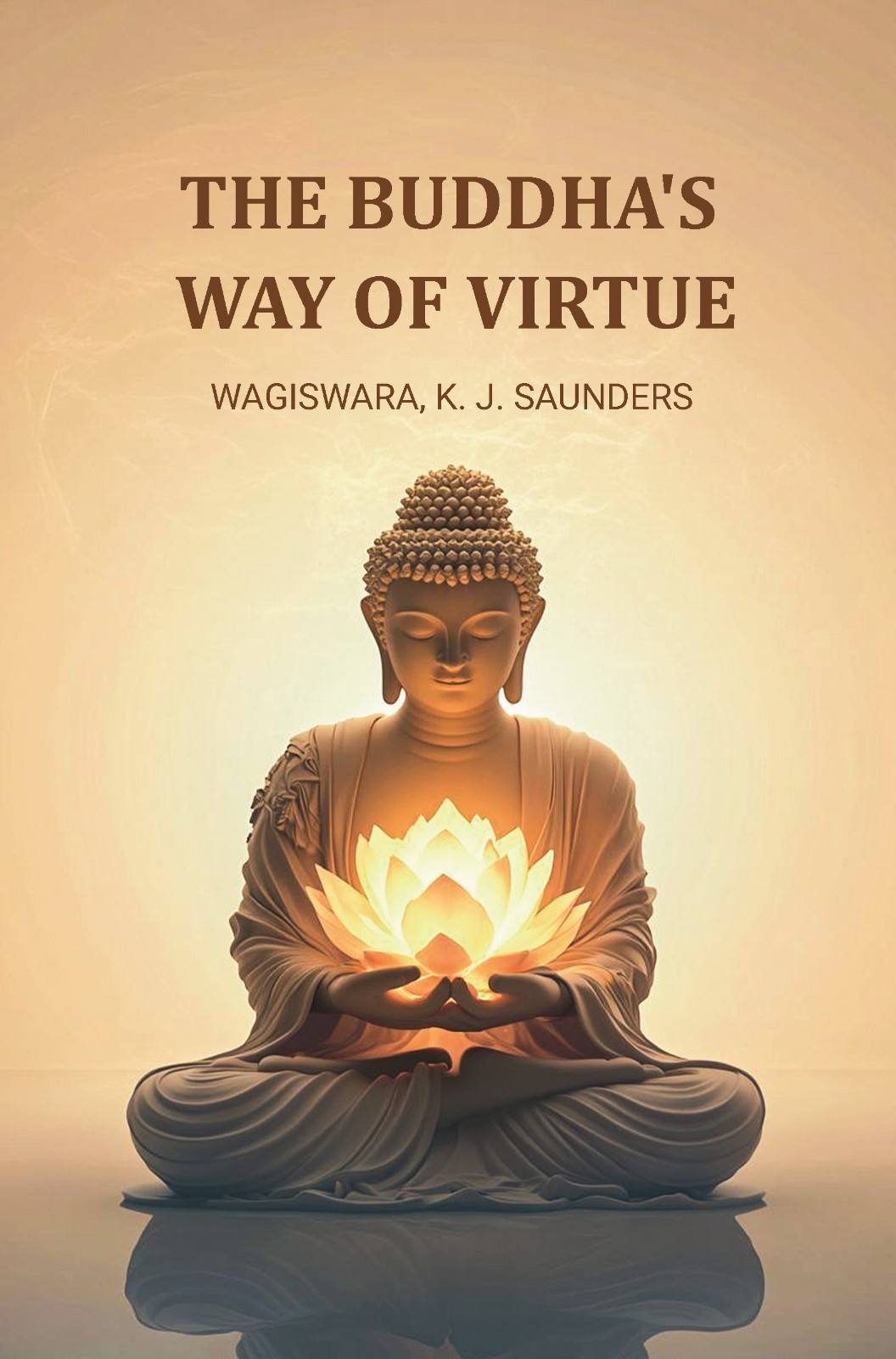 The Buddha's Way of Virtue - Gyan Books | Grocsy