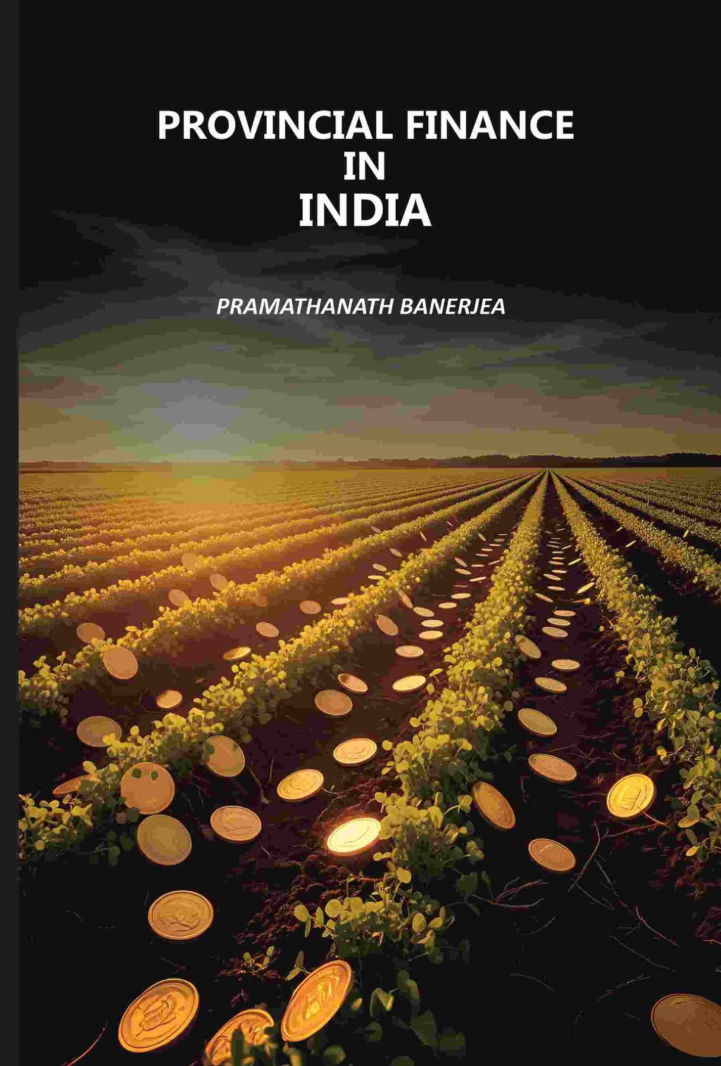 Provincial Finance In India - Gyan Books | Grocsy