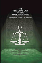 The Personal Law Of The Mahommedans: According To All The Schools - Gyan Books | Grocsy
