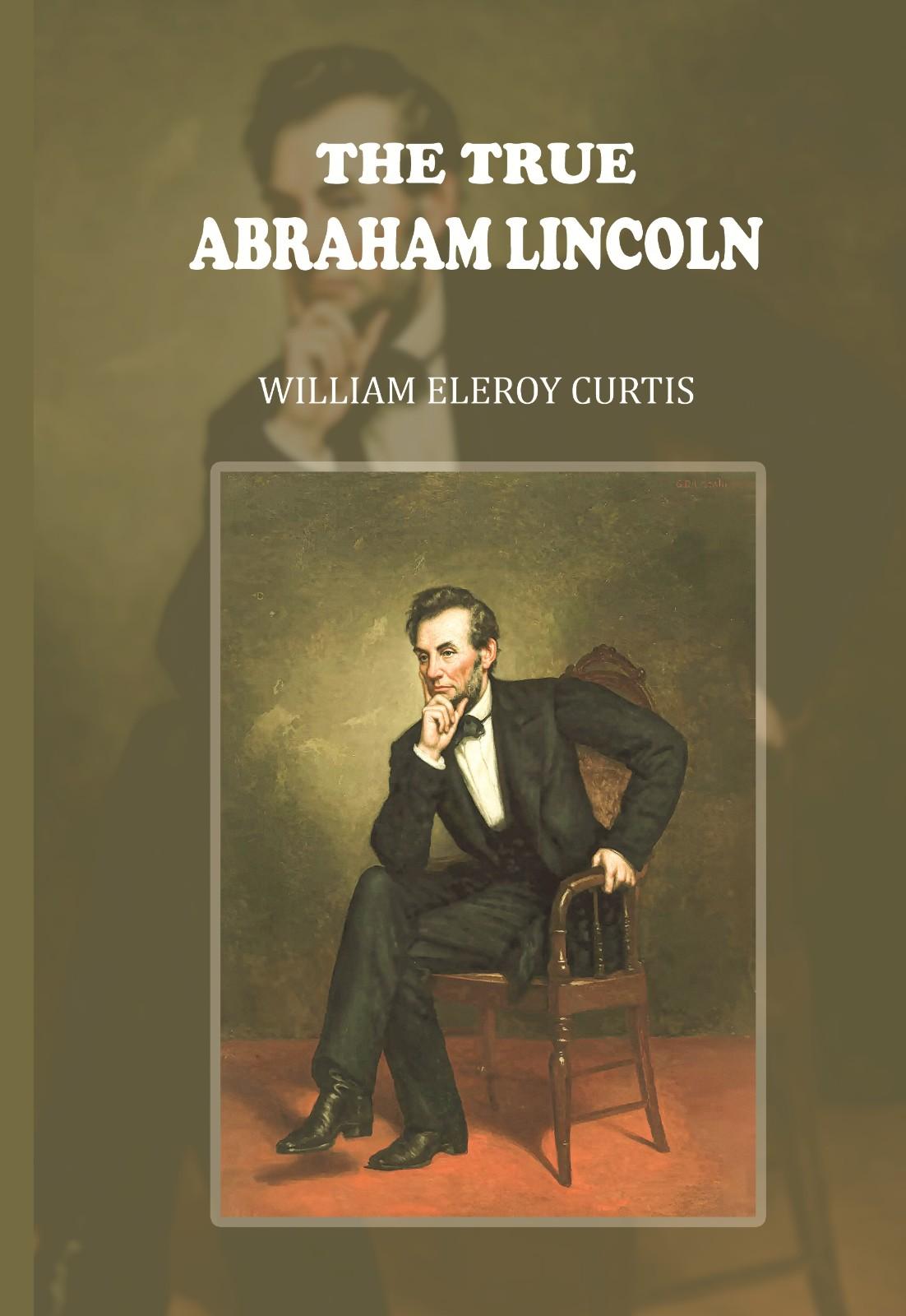 The True Abraham Lincoln - Gyan Books | Grocsy