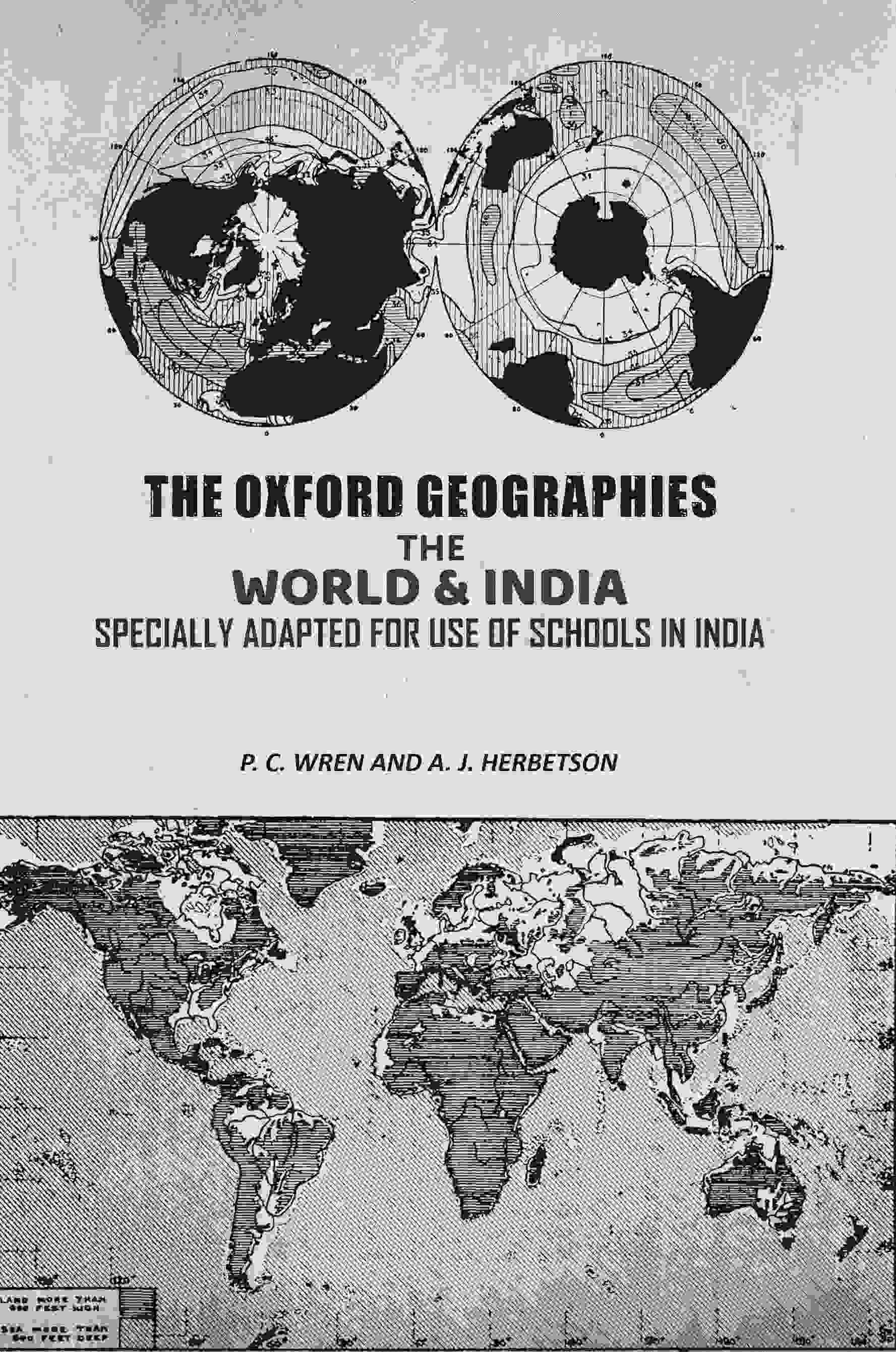 The Oxford Geographies: The World & India Specially Adapted For Use of Schools in India - Gyan Books | Grocsy