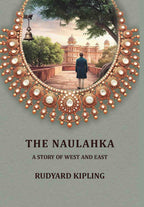 The Naulahka: A Story of West and East - Gyan Books | Grocsy