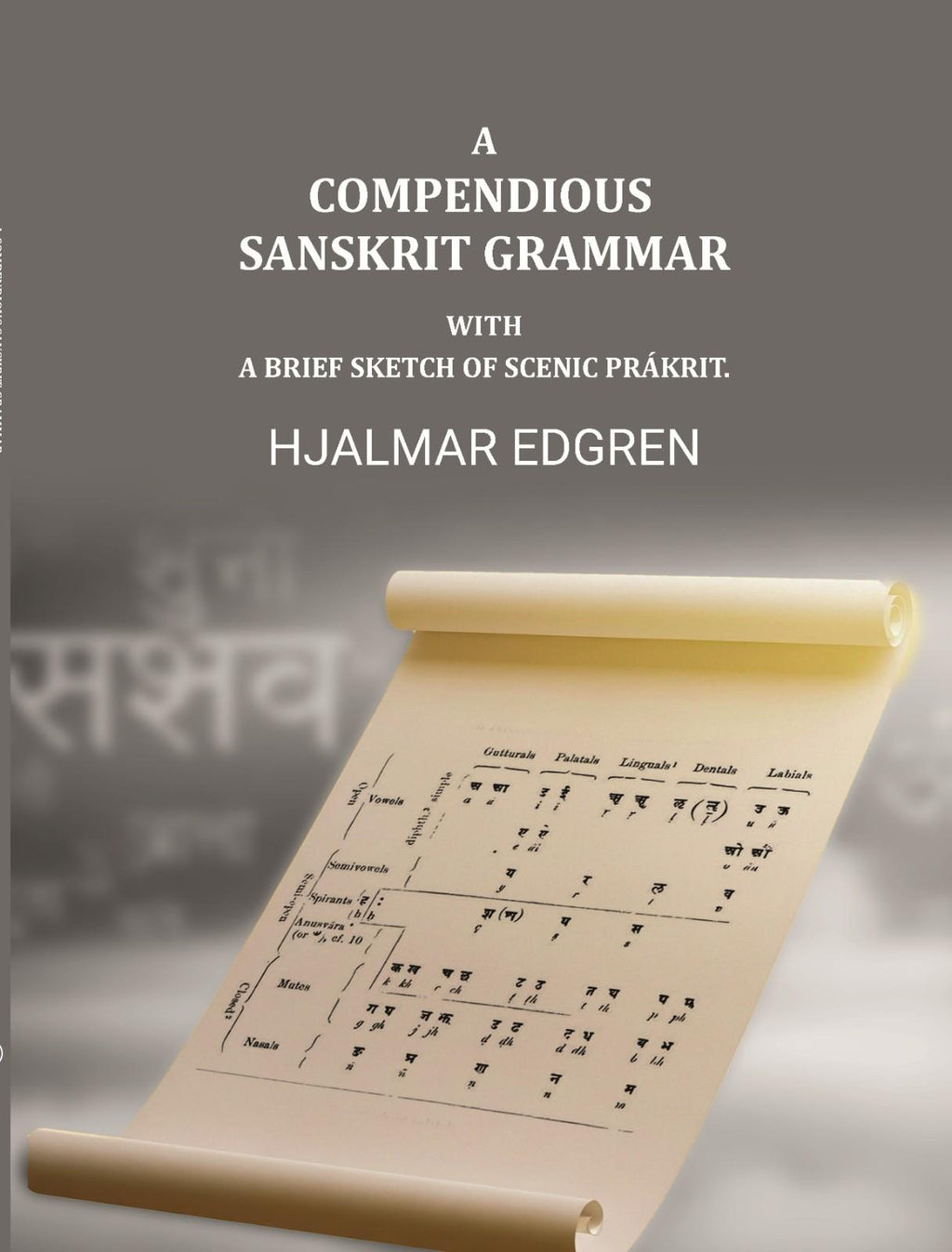 A compendious Sanskrit grammar, with a brief sketch of scenic Prákrit. - Gyan Books | Grocsy
