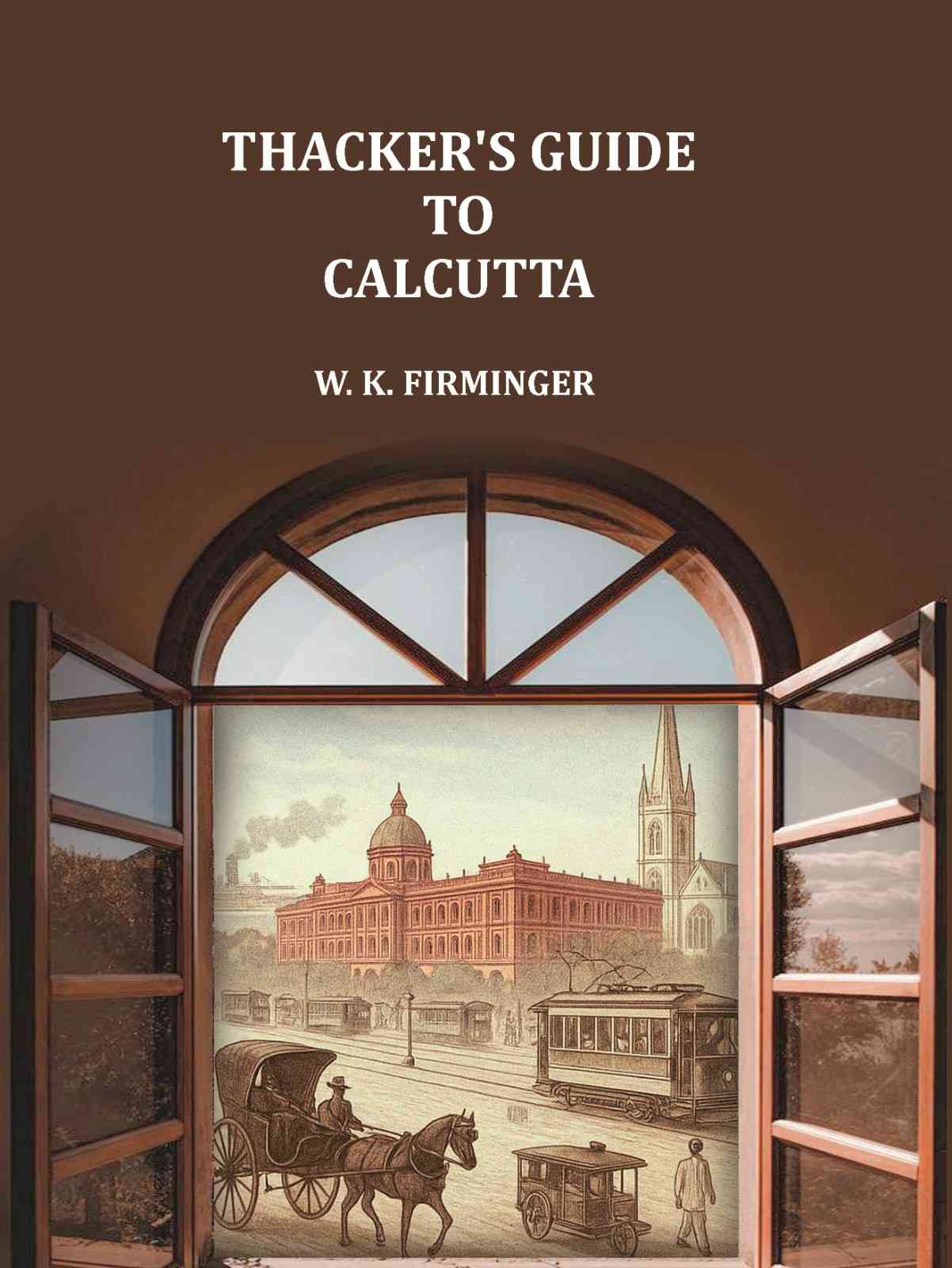 Thacker's guide to Calcutta - Gyan Books | Grocsy