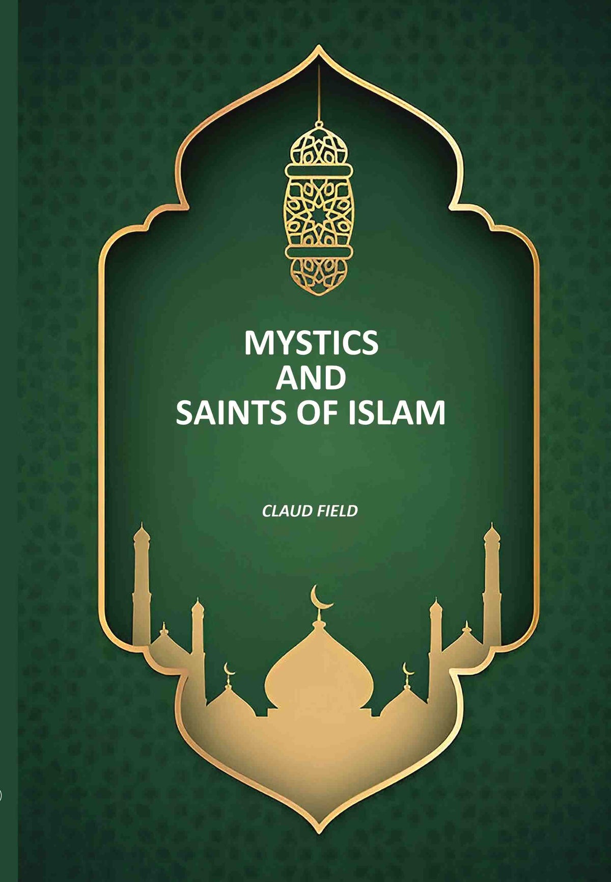 Mystics And Saints Of Islam - Gyan Books | Grocsy