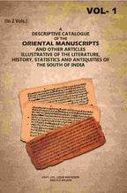 A Descriptive Catalogue of the Oriental Manuscripts and Other Articles Illustrative of the Literature, History, Statistics and Antiquities of the South of India (1st) - Gyan Books | Grocsy