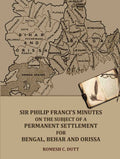 Sir Philip Franci's Minutes on the Subject of a Permanent Settlement for Bengal, Behar and Orissa - Gyan Books | Grocsy