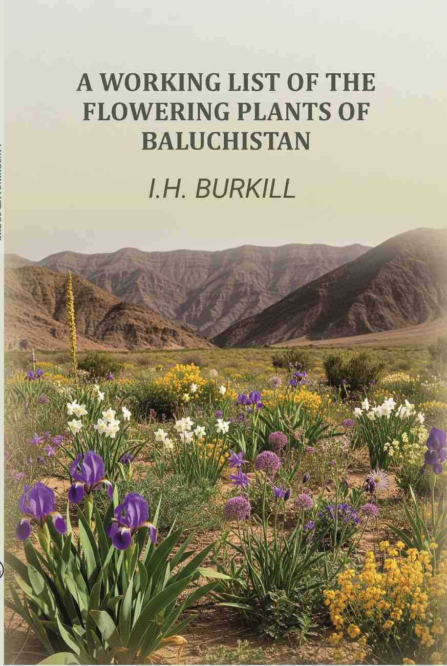 A working list of the flowering plants of Baluchistan - Gyan Books | Grocsy