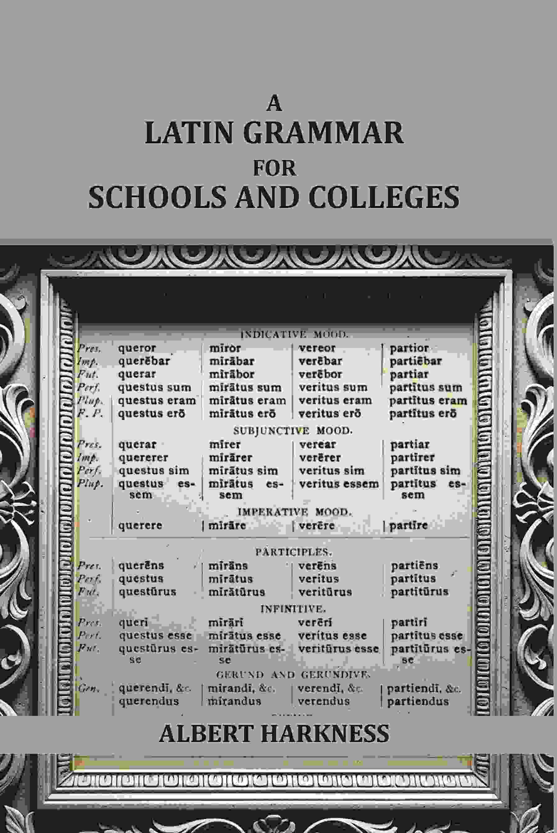 A latin grammar for schools and colleges - Gyan Books | Grocsy