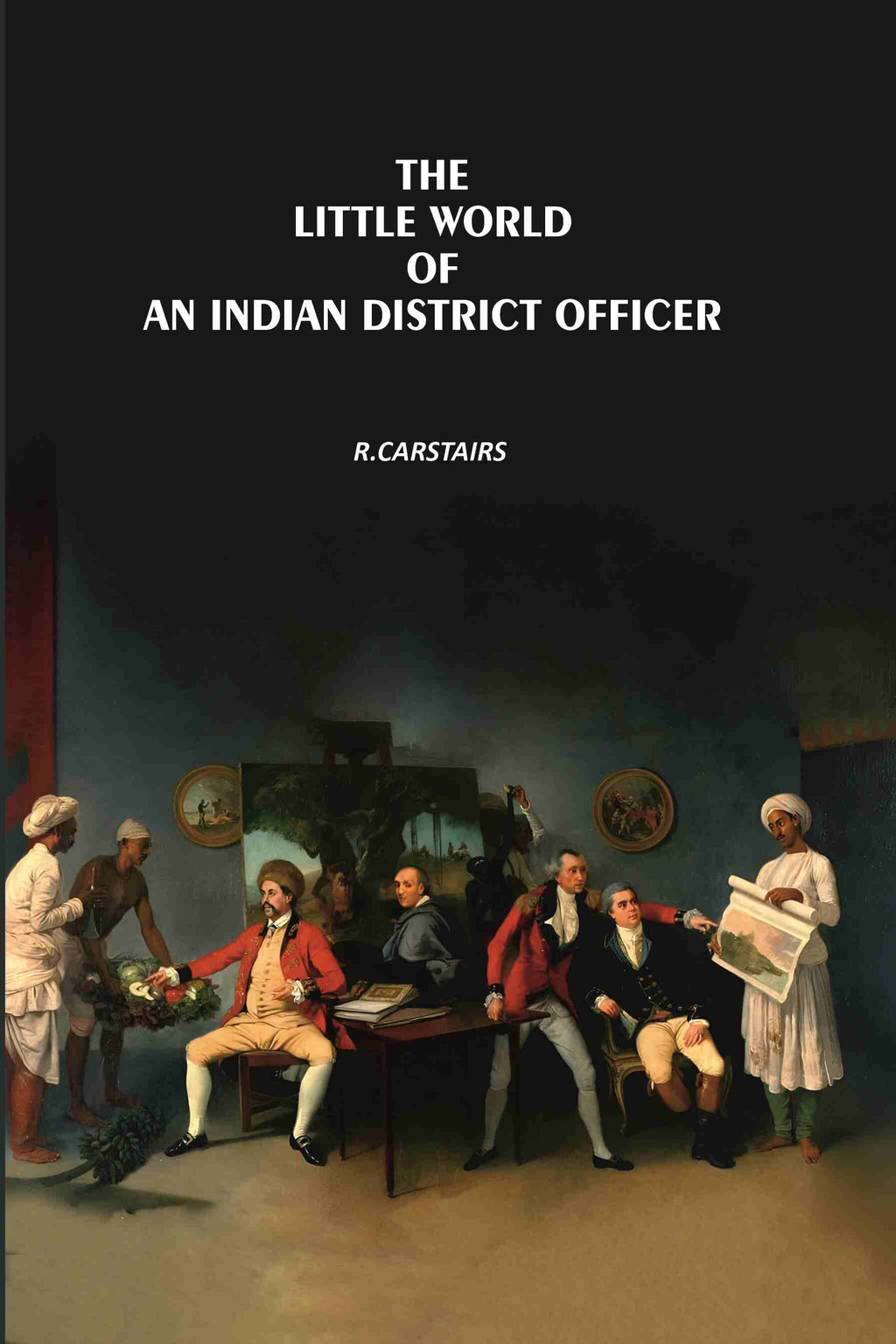 The Little World Of An Indian District Officer - Gyan Books | Grocsy