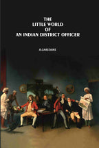 The Little World Of An Indian District Officer - Gyan Books | Grocsy