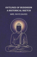 Outlines of buddhism a historical sketch - Gyan Books | Grocsy