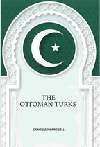 The Ottoman Turks - Gyan Books | Grocsy
