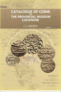 Catalogue of Coins in the Provincial Museum, Lucknow (1st) - Gyan Books | Grocsy