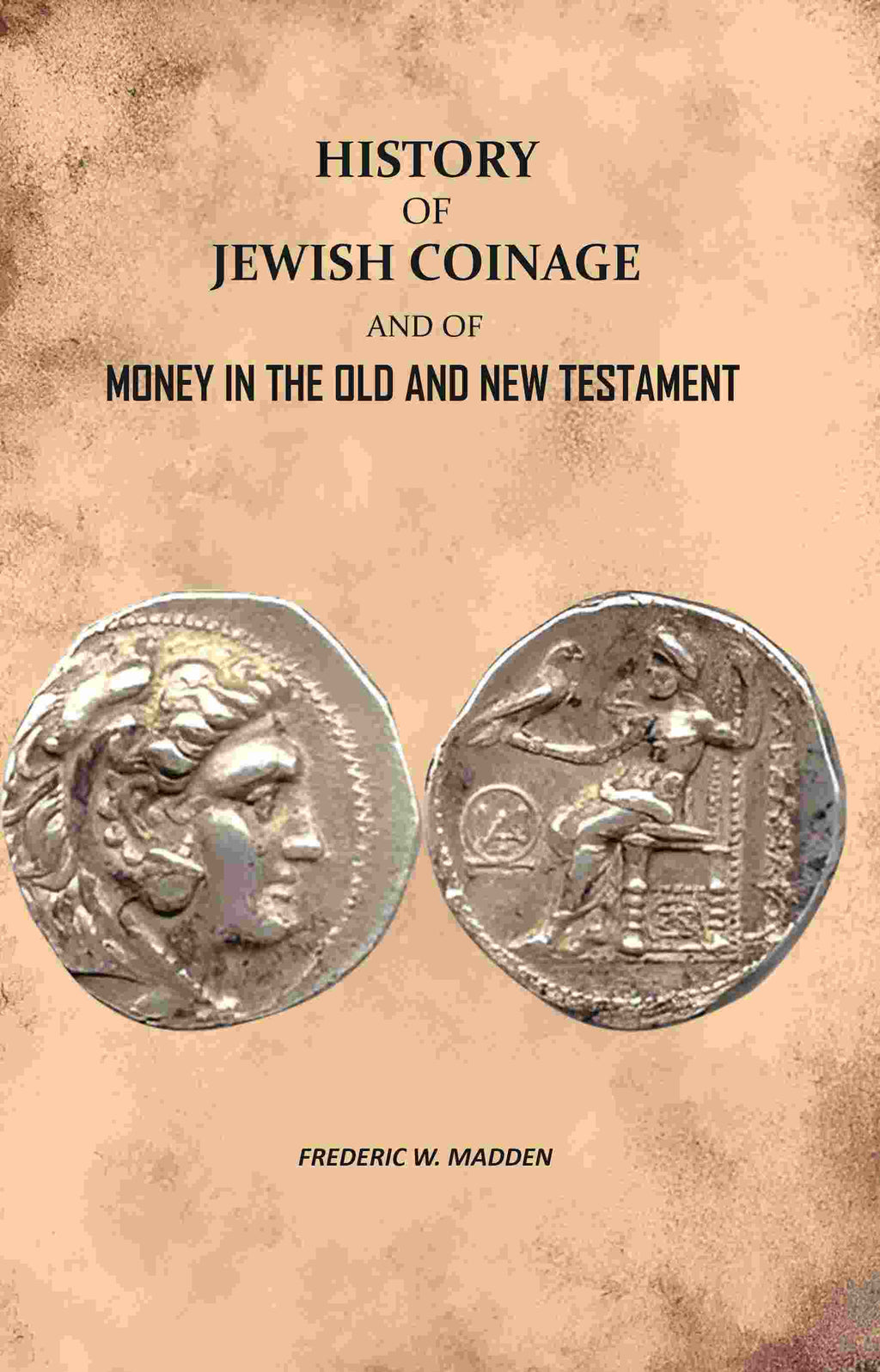 History of Jewish Coinage: And of Money in The Old and New Testament - Gyan Books | Grocsy