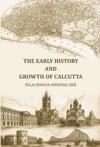 The Early History and Growth of Calcutta - Gyan Books | Grocsy