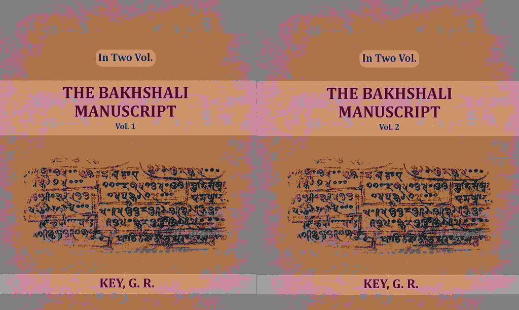 The Bakhshali Manuscript (2 Vols. Set) - Gyan Books | Grocsy