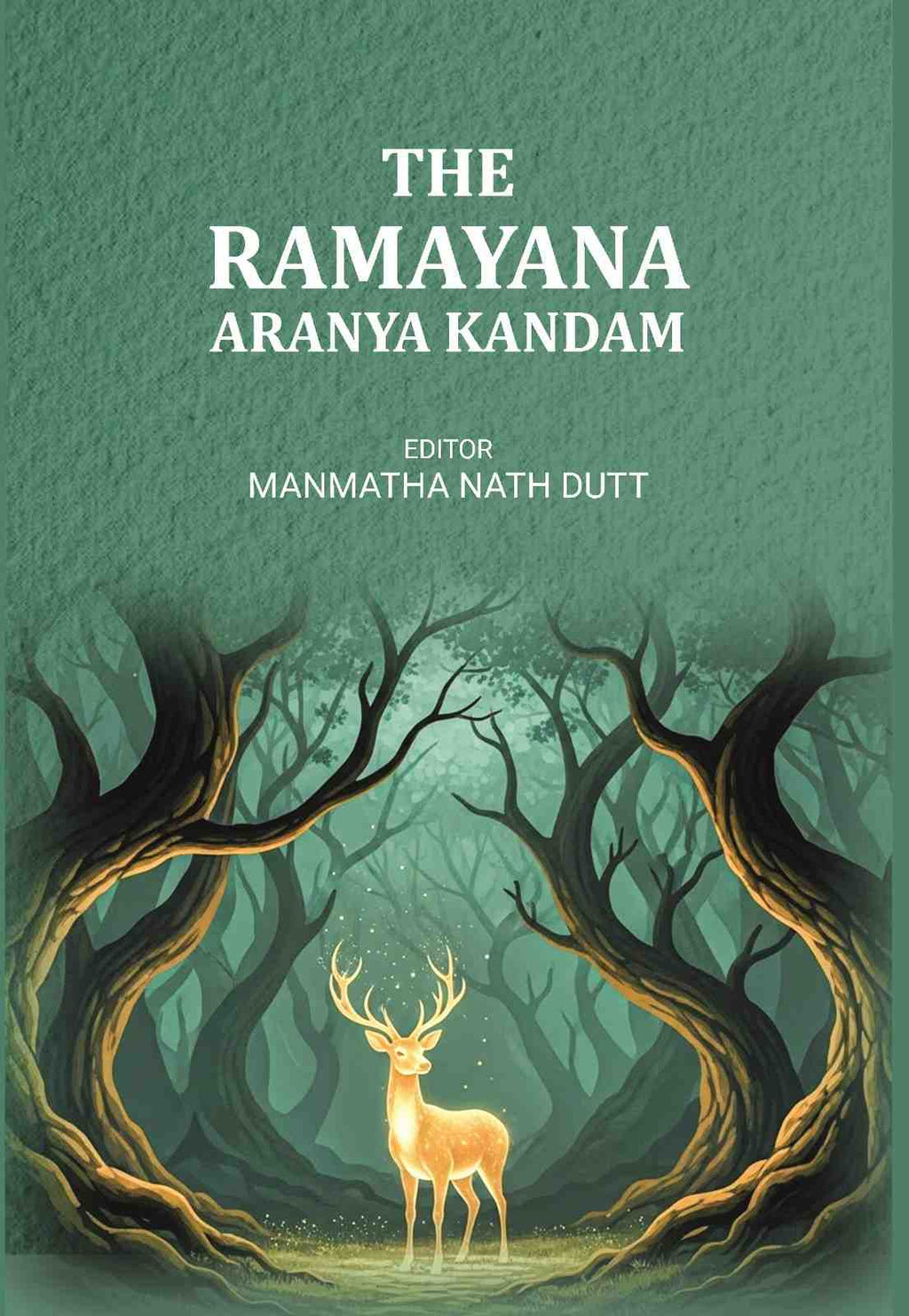 The Ramayana Aranya Kandam - Gyan Books | Grocsy