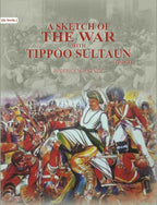A Sketch Of The War With Tippoo Sultaun (2nd) - Gyan Books | Grocsy