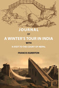 Journal of a Winter’s Tour in India: With a Visit to the Court of Nepal - Gyan Books | Grocsy