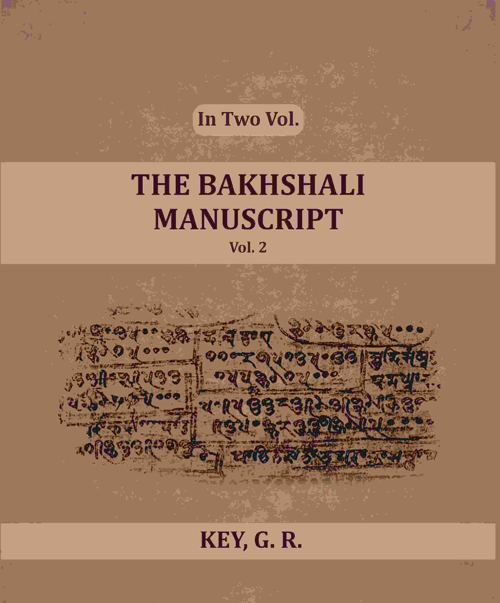 The Bakhshali Manuscript (2nd) - Gyan Books | Grocsy