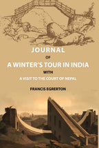 Journal of a Winter’s Tour in India: With a Visit to the Court of Nepal - Gyan Books | Grocsy