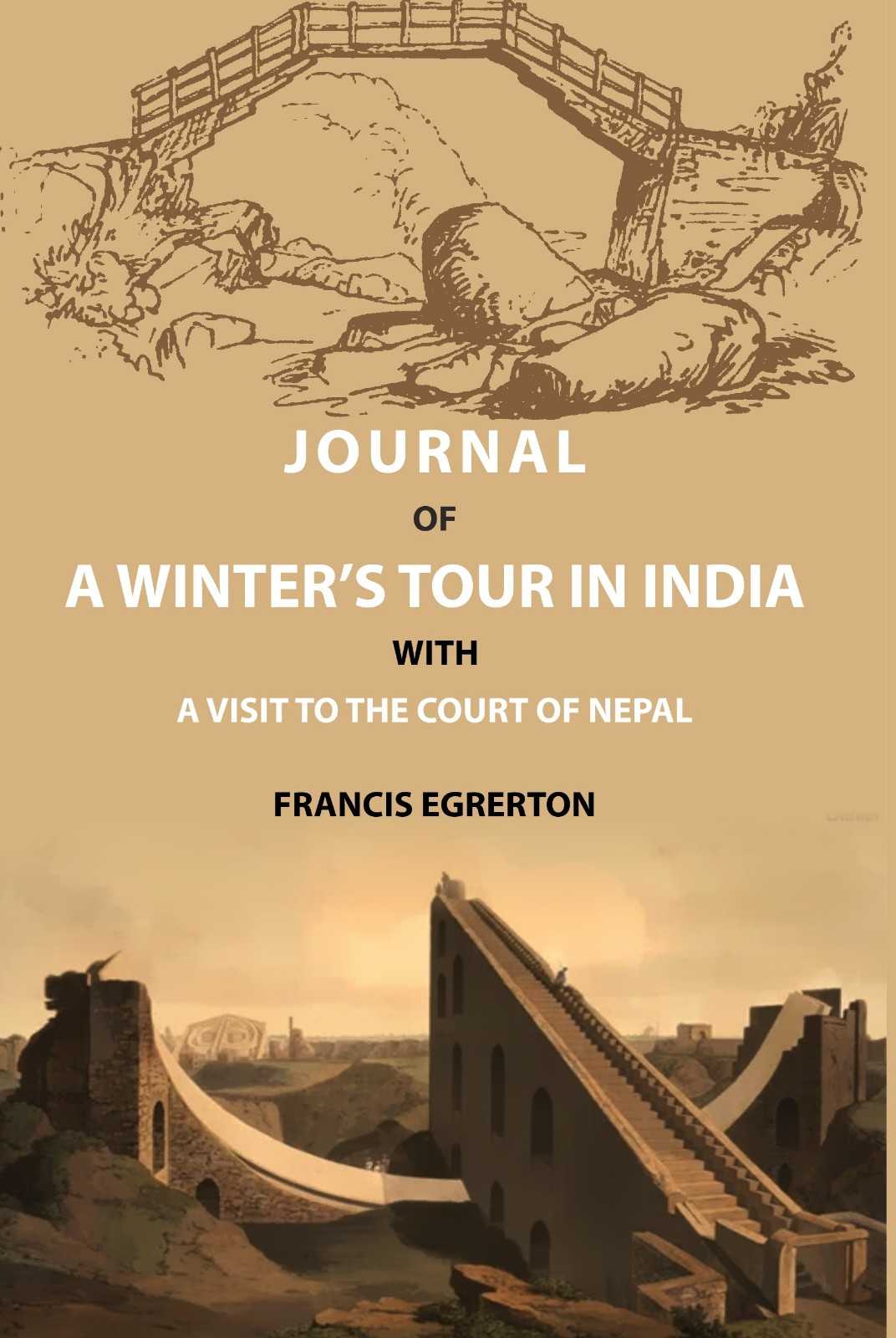 Journal of a Winter’s Tour in India: With a Visit to the Court of Nepal - Gyan Books | Grocsy