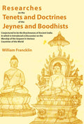Researches on the Tenets and Doctrines of the Jeynes and Boodhists: Conjectured to be the Brachmanes of Ancient India. In which is Introduced a Discussion on the Worship of the Serpent in Various Countries of the World - Gyan Books | Grocsy