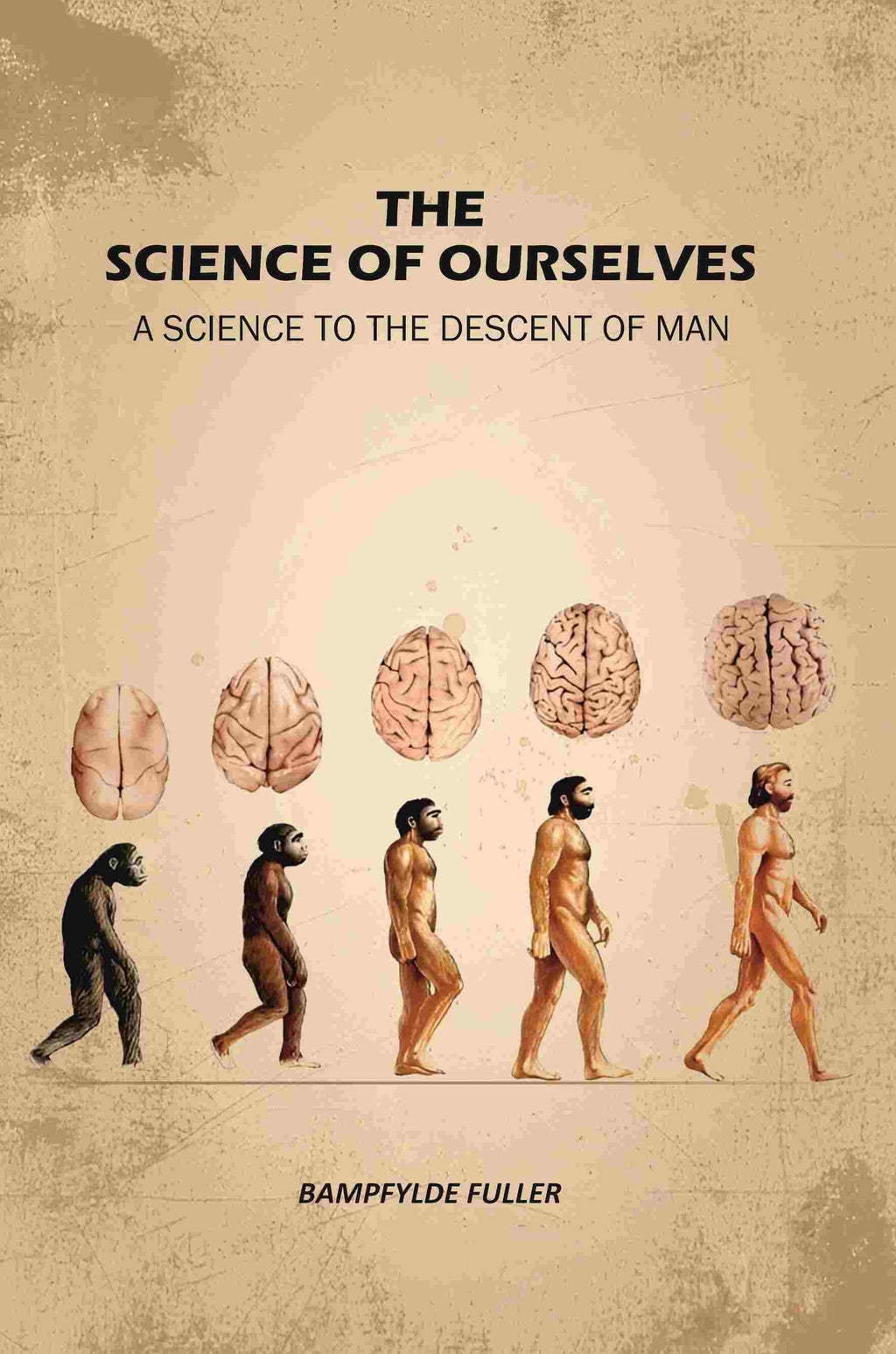 The Science Of Ourselves: A Science To The Descent Of Man - Gyan Books | Grocsy