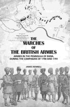 The Marches Of The British Armies: Armies In The Peninsula Of India, During The Campaigns Of 1790 And 1791 - Gyan Books | Grocsy