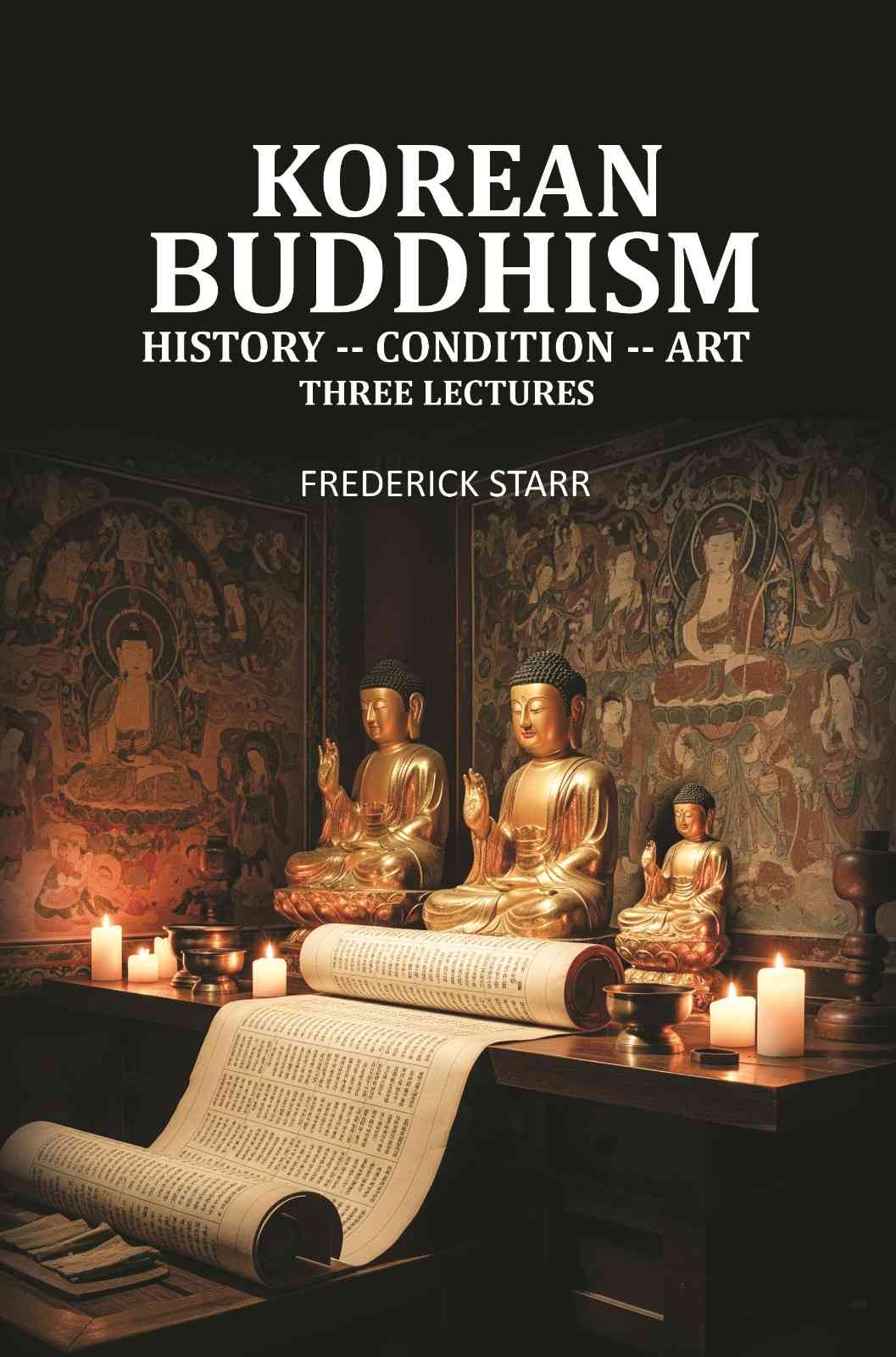 Korean Buddhism: History -- Condition -- Art, Three Lectures - Gyan Books | Grocsy