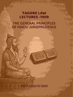 Tagore Law Lectures -1909: The General principles Of Hindu jurisprudence - Gyan Books | Grocsy